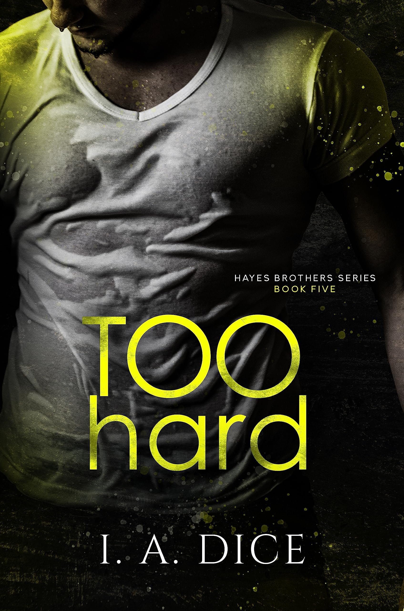 Too Hard: Hayes Brothers Book 5 Cover